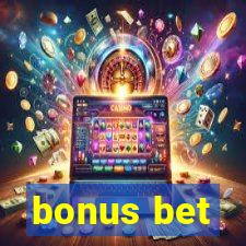 bonus bet