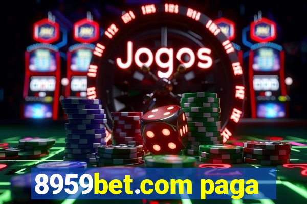 8959bet.com paga