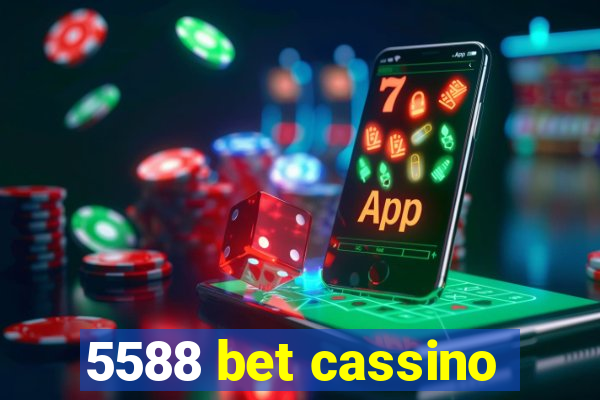 5588 bet cassino