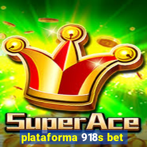 plataforma 918s bet