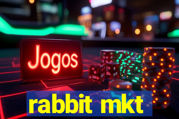 rabbit mkt