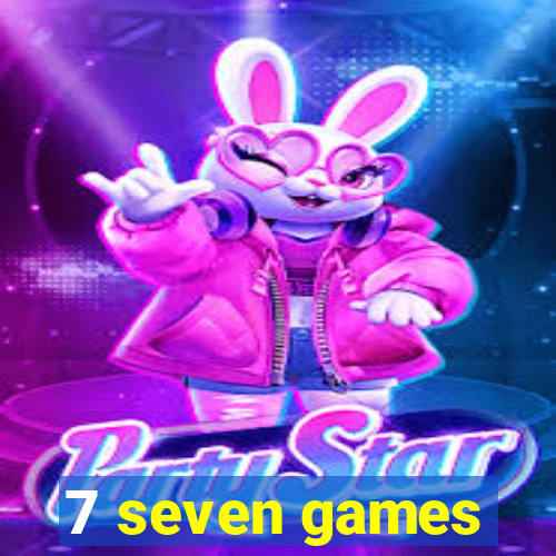 7 seven games