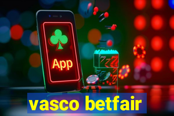 vasco betfair