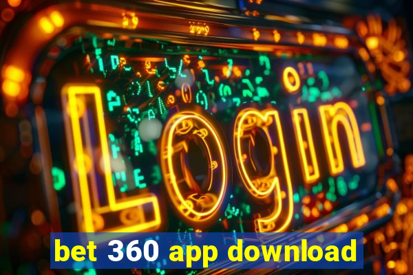 bet 360 app download