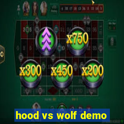 hood vs wolf demo