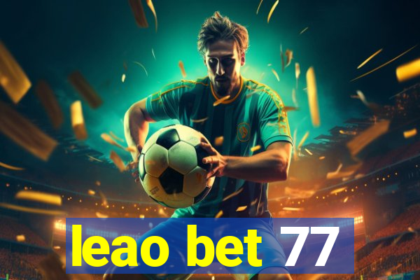 leao bet 77