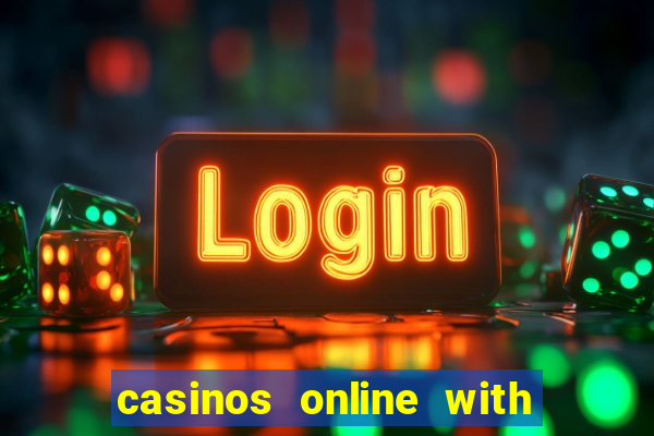 casinos online with real money