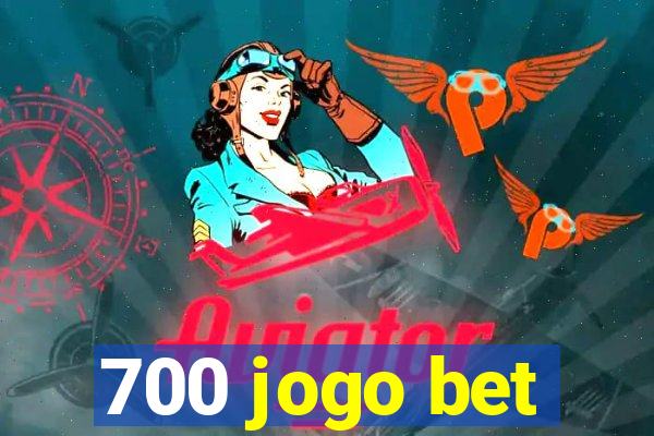 700 jogo bet