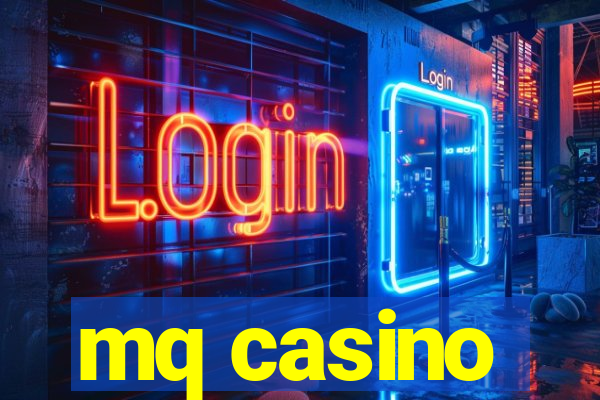 mq casino