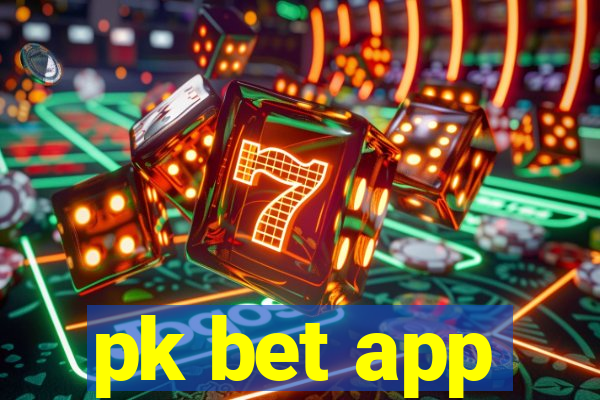 pk bet app