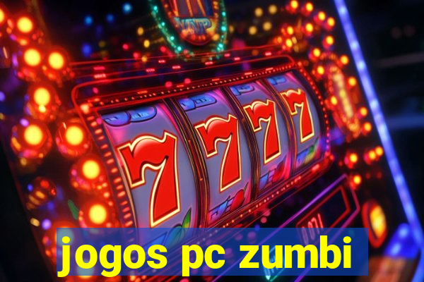 jogos pc zumbi