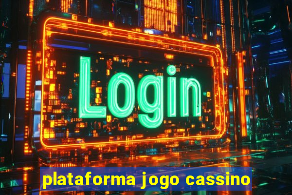 plataforma jogo cassino