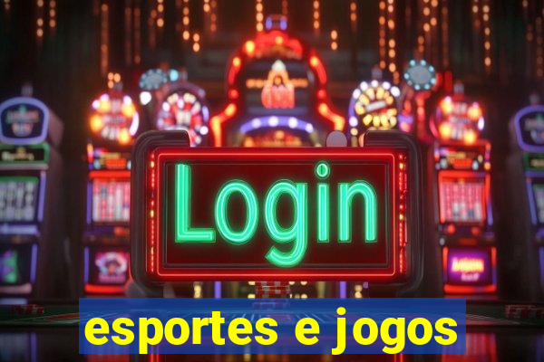 esportes e jogos