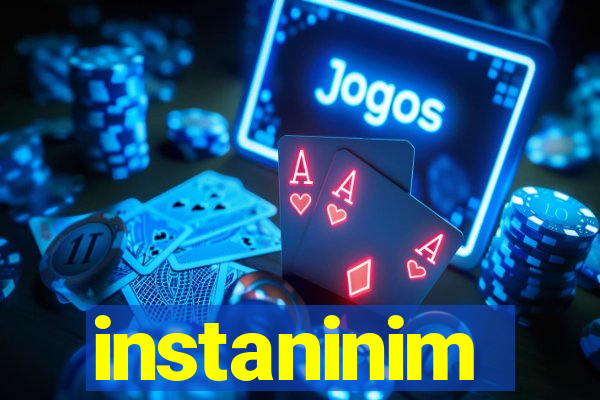 instaninim