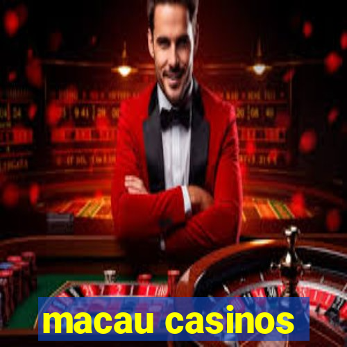 macau casinos