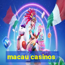 macau casinos