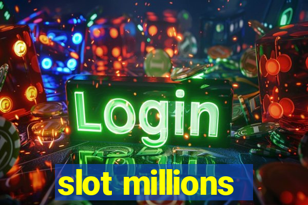 slot millions