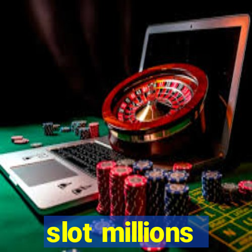 slot millions