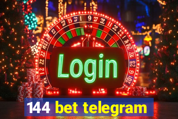 144 bet telegram