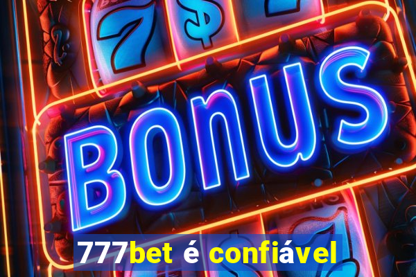 777bet é confiável