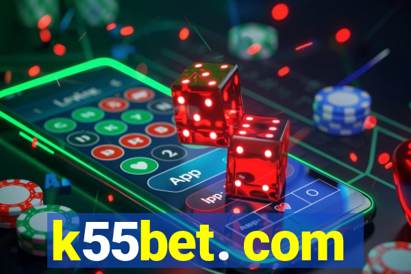 k55bet. com