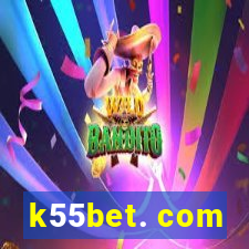 k55bet. com