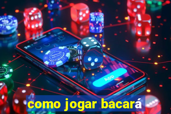 como jogar bacará