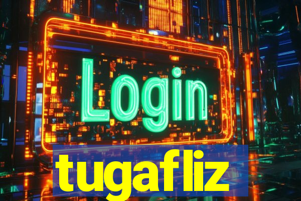 tugafliz