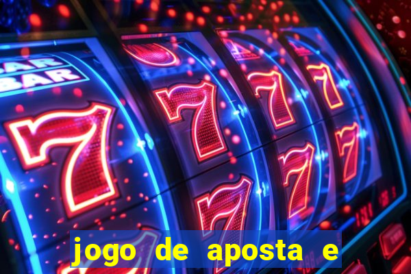 jogo de aposta e ganha dinheiro