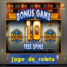 jogo de roleta cassino online gratis