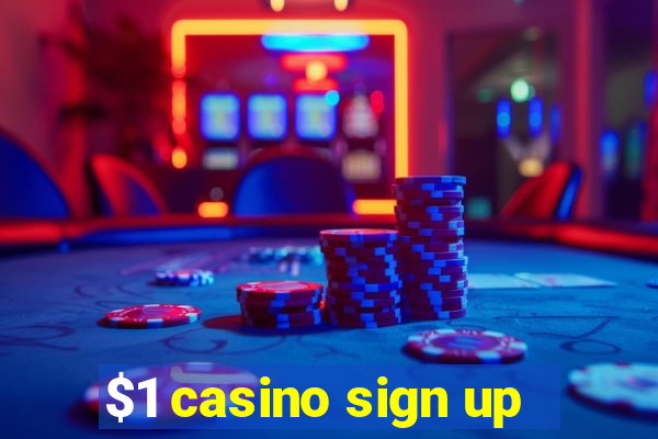 $1 casino sign up