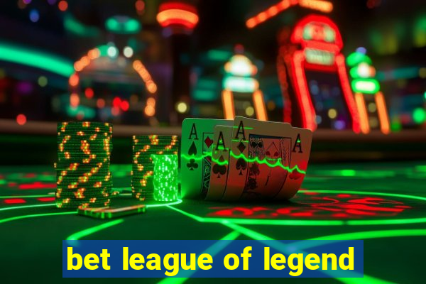 bet league of legend