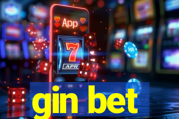 gin bet