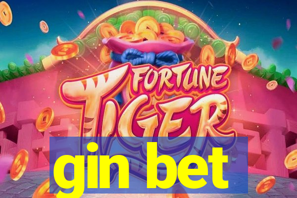 gin bet