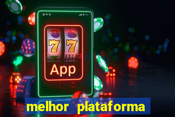 melhor plataforma pra jogar fortune tiger