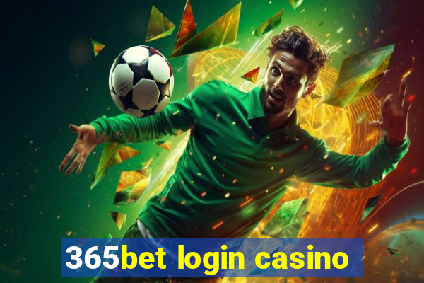 365bet login casino