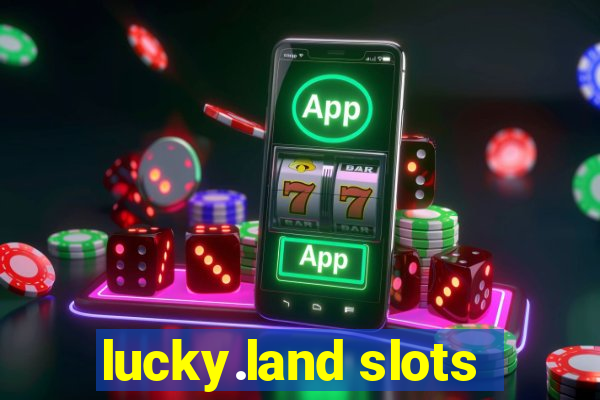 lucky.land slots