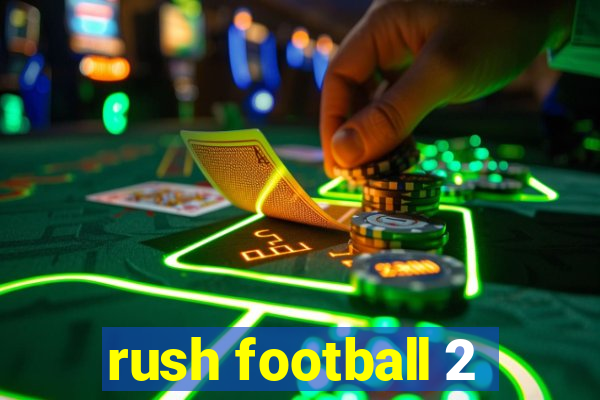 rush football 2