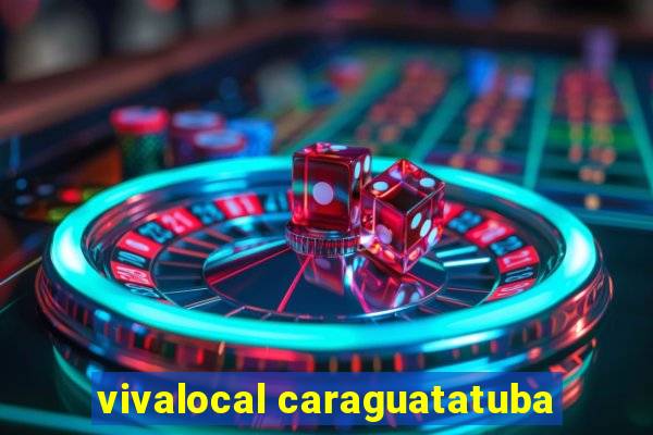 vivalocal caraguatatuba