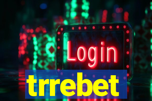 trrebet