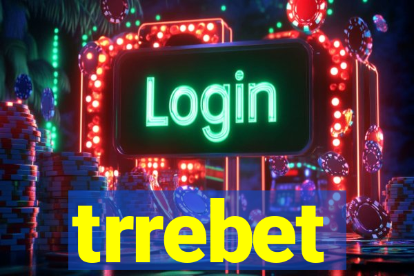 trrebet