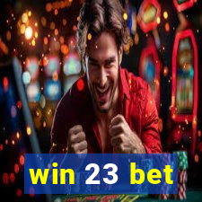 win 23 bet