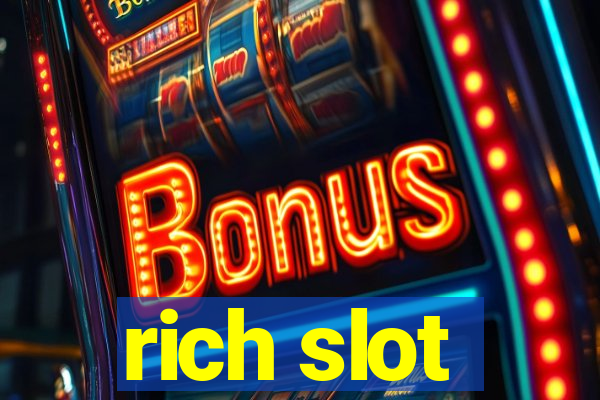 rich slot