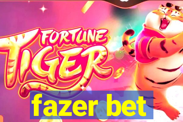 fazer bet