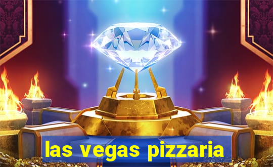 las vegas pizzaria