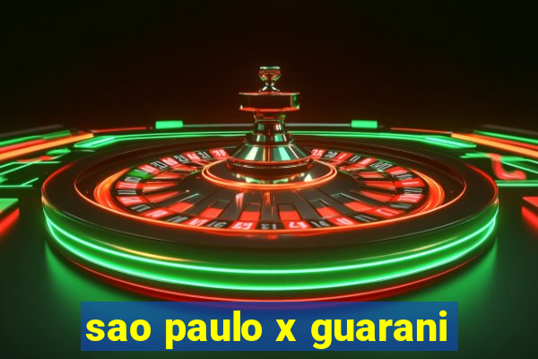 sao paulo x guarani