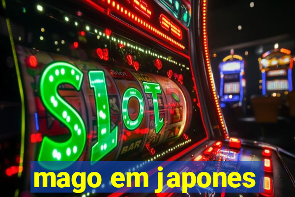 mago em japones