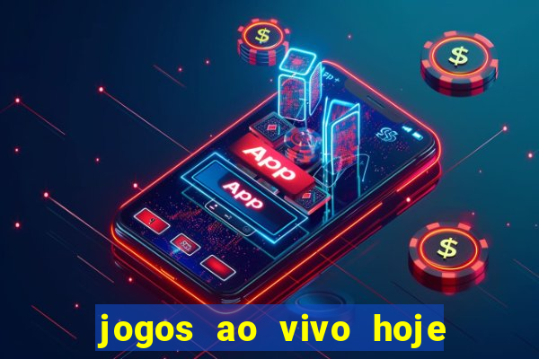 jogos ao vivo hoje mantos do futebol