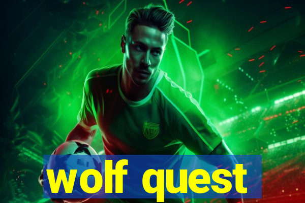 wolf quest