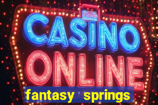 fantasy springs hotel and casino